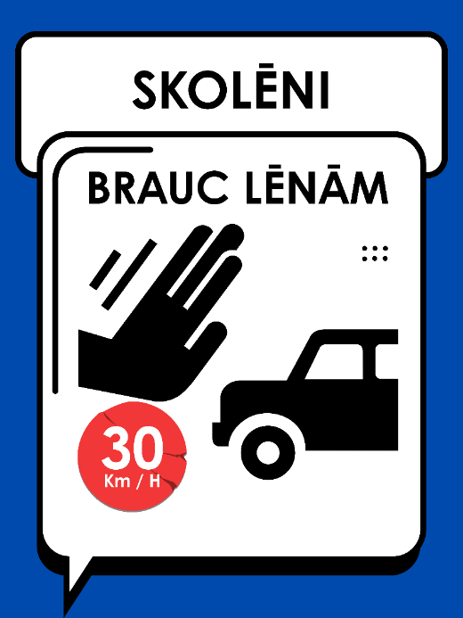 Skolēni – Brauc lēnām, 30 km/h